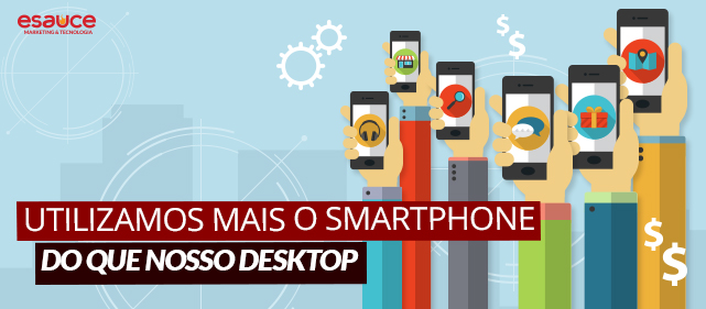 Aplicativos Móveis - Aumento do uso de smartphones