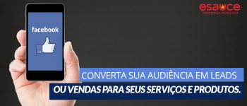 Marketing Digital - Converter audiência do Facebook em leads