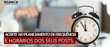 Marketing Digital - em que horários e frequência devo postar nas redes sociais